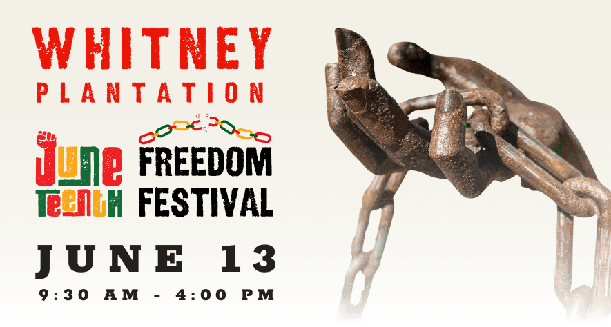 Whitney Plantation 4th Annual Juneteenth Freedom Festival 2026